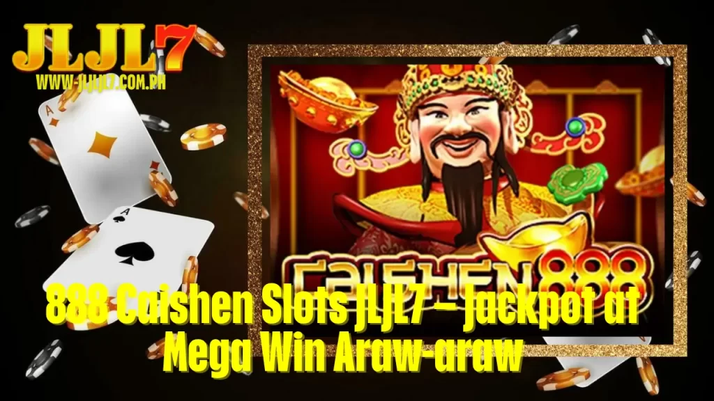 888 Caishen Slots JLJL7 – Jackpot at Mega Win Araw-araw 5 888 Caishen Slots JLJL7 – Jackpot at Mega Win Araw-araw