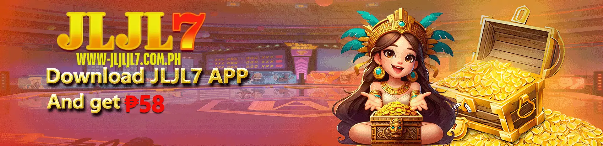 JLJL7 ₱258 Bonus: Eksklusibong Gantimpala sa Unang Deposito 2 Download JLJL7 App get 58 bonus