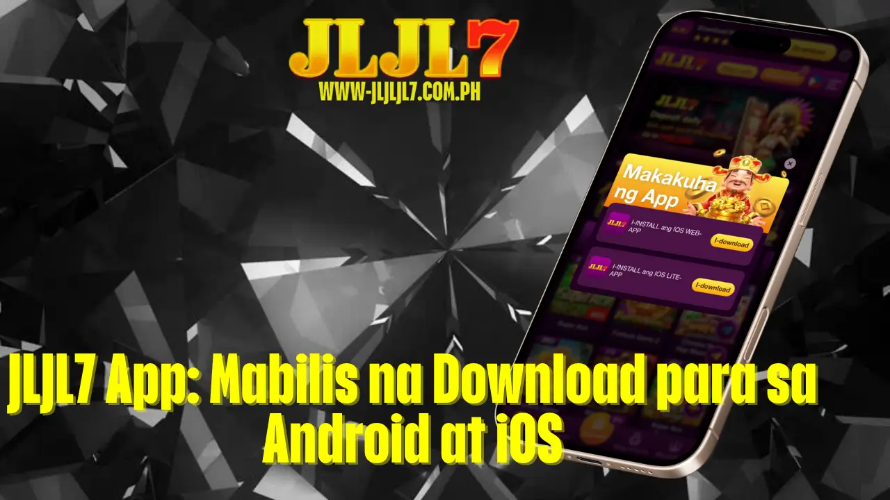 JLJL7 App: Mabilis na Download para sa Android at iOS 1 JLJL7 App: Mabilis na Download para sa Android at iOS