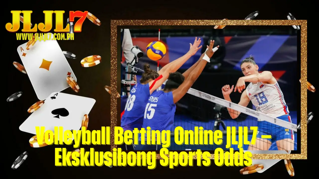 Volleyball Betting Online JLJL7 – Eksklusibong Sports Odds 2 Volleyball Betting Online JLJL7 – Eksklusibong Sports Odds
